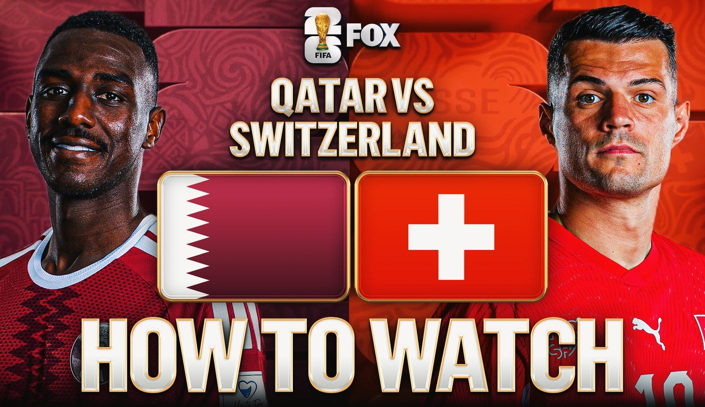 Qatar vs. Switzerland: How to Watch 2026 World Cup Group B on TV and Live Stream